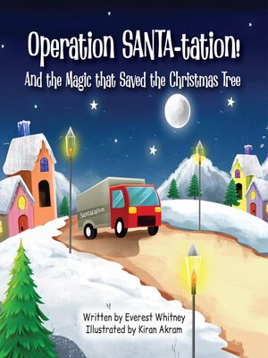 cover image of Operation SANTA-tation! and the Magic that Saved the Christmas Tree